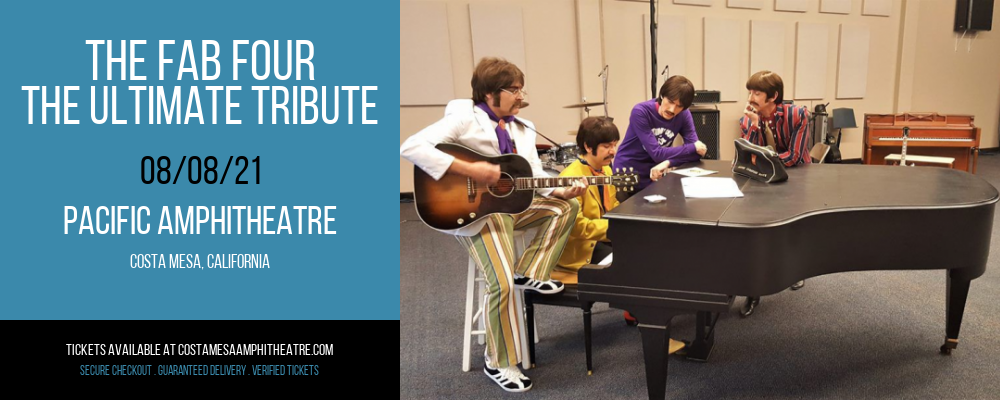 The Fab Four - The Ultimate Tribute at Pacific Amphitheatre tickets The Fab Four - The Ultimate Tribute at Pacific Amphitheatre