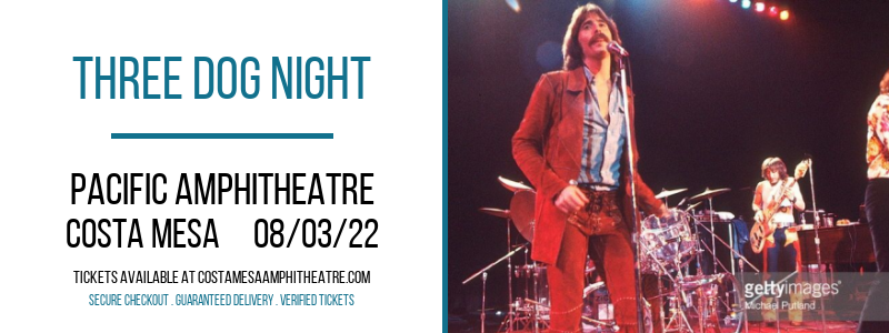 Three Dog Night at Pacific Amphitheatre tickets Three Dog Night at Pacific Amphitheatre