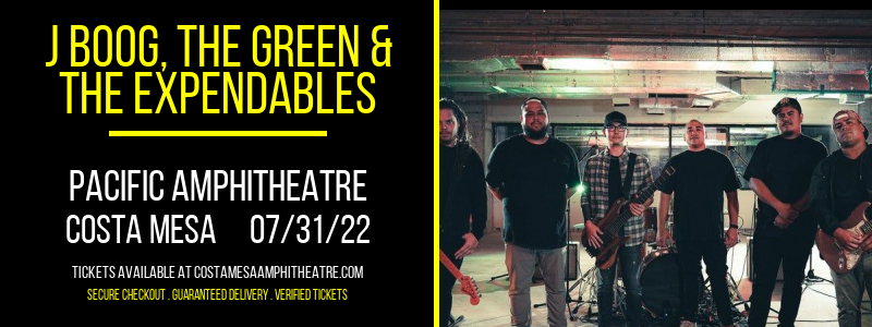 J Boog, The Green & The Expendables at Pacific Amphitheatre tickets J Boog, The Green & The Expendables at Pacific Amphitheatre