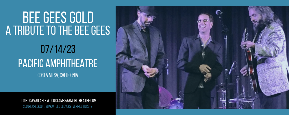 Bee Gees Gold - A Tribute to The Bee Gees at Pacific Amphitheatre